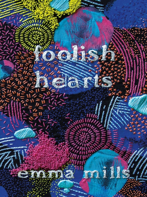 Title details for Foolish Hearts by Emma Mills - Wait list